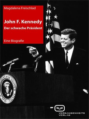 cover image of John F. Kennedy. Der schwache Präsident